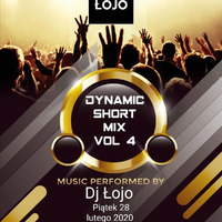 Dynamic short mix vol 4 by DJ Łojo