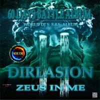 DIRLASION-Zeus In Me (60 Days Battle Album) by KTV RADIO