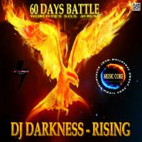 DJ DARKNESS-Rising(60 Days Battle  Album) by KTV RADIO