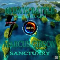Marcus Gibson - Sanctuary (60 Days Battle Album) by KTV RADIO