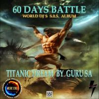 Titanic Dream  (60  Days Battle Album) by KTV RADIO