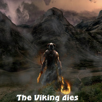 The Viking dies by Bernd Martin