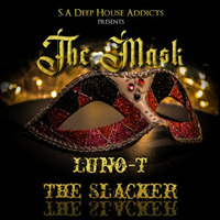 The Mask 025 (Mixed By Luno-T The Slacker) by LunoT
