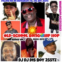Dj Dis Boy 255Tz Old shool Bongo Hip Hope Mix Series vol.1 2020 by DJ DIS BOY 255TZ