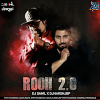 Rooh 2.0 Remix – (Valentine Special)  Dj Sahil X Dj Harsh Jbp by Bollywood4Djs