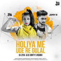 Holiya Me Ude Re Gulal (REMIX) DJ ZIYA &amp; DJ JONTYS REMIX by Bollywood4Djs