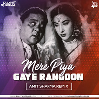 Mere Piya Gaye Rangoon - Amit Sharma Remix by Bollywood4Djs
