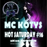 MC KOTYS-HOT SATURDAY#16(Deep Mix 2k20) by MC KOTYS (Emil Kostov)