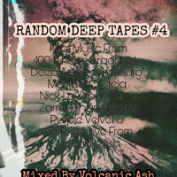 Volcanic Ash Random Deep Tapes #4 by Volcanic Ash