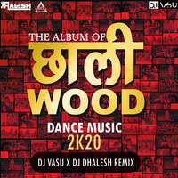 CHHOLLYWOOD DANCE MUSIC -THE ALBUM - DJ VASU X DJ DHALESH REMIX - DJWAALA