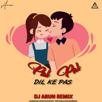 Pal Pal Dil Ke Pas ( Remix ) - DJ Arun Remix by DJWAALA