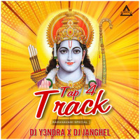TOP .4 TRACK - RAMNAVMI SPECIAL REMIX - DJ Y3NDRA X DJ JANGHEL