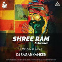 Shree Ram Mankind_( Original Mix )-Dj Sagar Kanker -Djwaala by DJWAALA