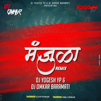 Manjula (Remix) DJ Yogesh Yp N DJ Omkar Baramati by Deej Omkar