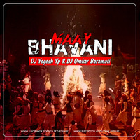 Maay Bhavani (ReMix) DJ Yogesh Yp x DJ Omkar Baramati by Deej Omkar