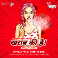 Tumine Meri Zindagi - DJ Yogesh Yp x DJ Omkar Baramati by Deej Omkar