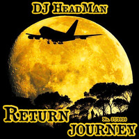 Return journey by DJ HeadMan