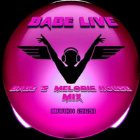 Babes Melodic House March 2k20 by Babe