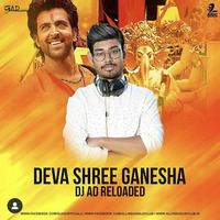 Deva Shree Ganesha- Dj AD Reloaded by DJ AD Reloaded