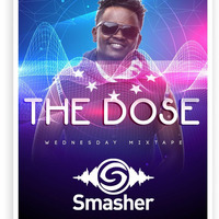 The Dose Ep 5- New year Mixtape by Deejay_Smasher