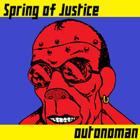 SPRING OF JUSTICE (instrumental) - OUTONOMAN Feat. BASStardo by FUNK MASSIVE KORPUS