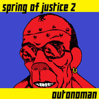 SPRING OF JUSTICE 2 (instrumental) - OUTONOMAN Feat. BASStardo by FUNK MASSIVE KORPUS