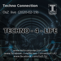 TECHNO-4-LIFE (1st hour live recording) by OsZ