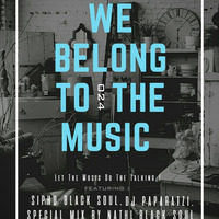 BSE  We Belong 024A Mixed By Sipho Black Soul by We Belong To The Music
