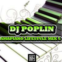 DJ Poplin - Amapiano Lifestyle Mix 6 by Mthara