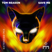 Tom Reason - Save Me (Extended Mix) by mrokufp