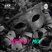 Weekly Mix 033 by Astek