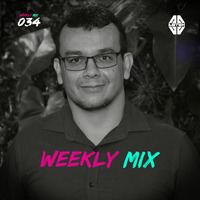 Weekly Mix 034 by Astek