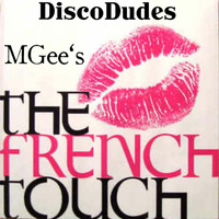DiscoDudes-MGee`s The French touch by DiscoDudes
