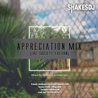 Appreciation Mix (The Society Edition) Mixed By Shakes DJ &amp; Deep Spa by Thuso Deep Spa