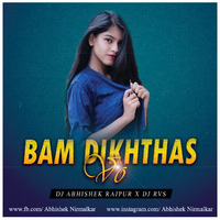 Bam Dikhthas Vo (Final) - DJ Abhishek X DJ Rvs by DJ Abhishek Raipur