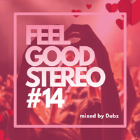 Feel Good Stereo # 14 by Dubz