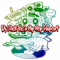 Dj Slick Vic's Hip Hop Repost (FREE DOWNLOAD) by Dj Slick Vic
