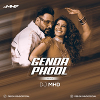 Genda Phool - Remix - DJ MHD by DJ MHD IND