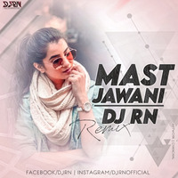 Mast Jawani Teri Mujhko Love Chapter Special Remix By Dj Rn Official by Dj Rn Official