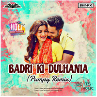 Badri Ki Dulhaniya (Pumpy Mix) - DJs Sarvesh &amp; Shanx(Beatsholic.com) by Beatsholic Record Label