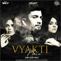 Vyakti Main (Hip Hop Mix) - DJ Vicky Bhilai Feat. Mr. MNV(Beatsholic.com) by Beatsholic Record Label