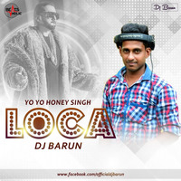 Loca (Remix) - DJ Barun(Beatsholic.com) by Beatsholic Record Label