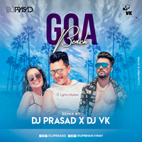 Goa Beach (Remix) - DJ VK &amp; DJ Prasad by DJ VK