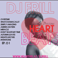 Precious Heart Beats - DJ Frill by DJ Frill