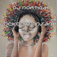 Dj Nortiqa  - LockDown InSane (Afrobeat) by DjNortiqa