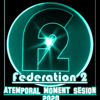 FEDERATION 2- Atemporal moment sesion 2022 by DIAZ