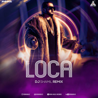 Loca Song Remix DJ Shamil Yo Yo Honey Singh by thisndj-official