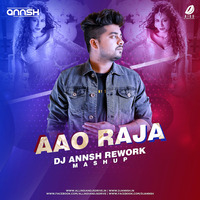 Aao Raja Mashup - Djannsh Yo Yo Honey Singh - Neha kakkar by thisndj-official