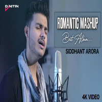 Romantic Top 6 - Song Best album Siddhant Arora  2020 by thisndj-official