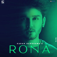 Rona - Karan Randhawa by thisndj-official